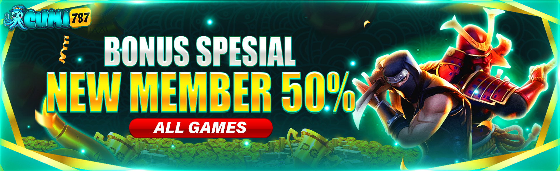 Bonus New Member 50%